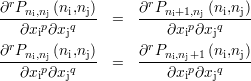  r                  r
∂-Pni,nj (ni,nj) =   ∂-Pni+1,nj (ni,nj)-
  ∂xip∂xjq             ∂xip∂xjq
∂rPn ,n (ni,nj)      ∂rPn ,n +1(ni,nj)
----ipj--q---- =   ----i-jp--q-----
  ∂xi ∂xj              ∂xi∂xj
