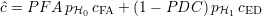 ^c = PF A pH0 cFA + (1-  PDC  )pH1 cED
